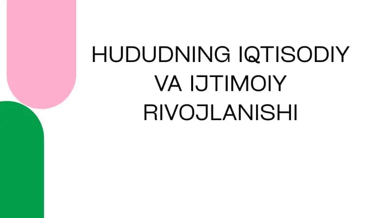 HUDUDNING IQTISODIY VA IJTIMOIY RIVOJLANISHI