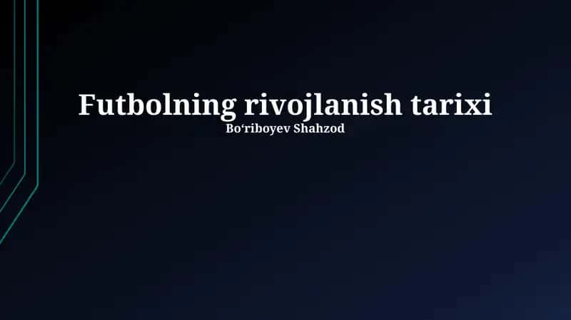 Futbolning rivojlanish tarixi