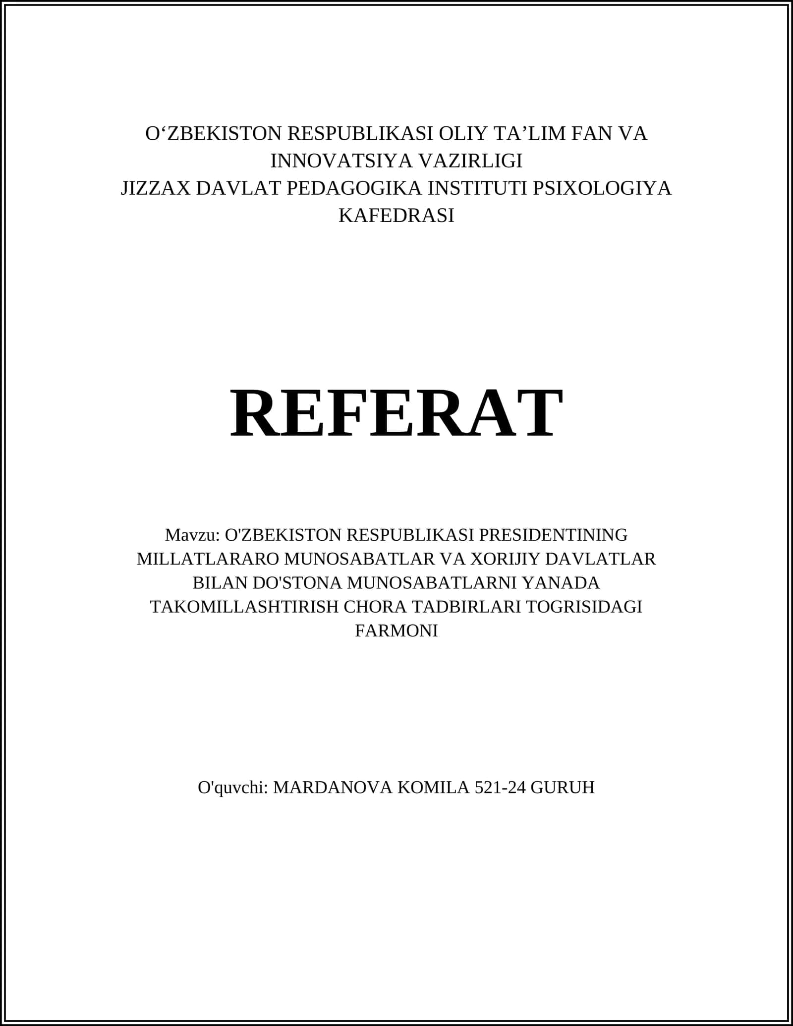 O'ZBEKISTON RESPUBLIKASI PRESIDENTINING MILLATLARARO MUNOSABATLAR VA XORIJIY DAVLATLAR BILAN DO'STONA MUNOSABATLARNI YANADA TAKOMILLASHTIRISH CHORA TADBIRLARI TOGRISIDAGI FARMONI