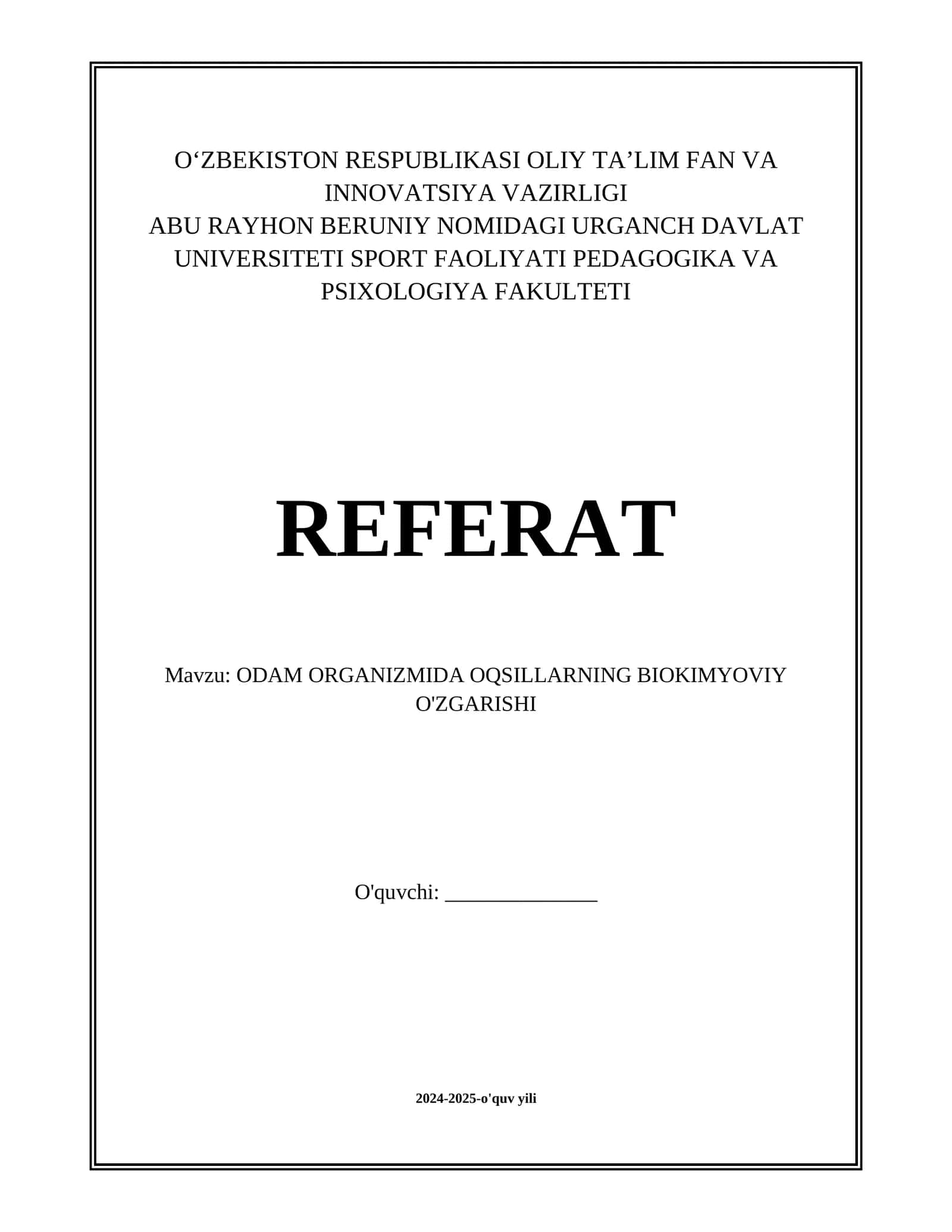 ODAM ORGANIZMIDA OQSILLARNING BIOKIMYOVIY O'ZGARISHI