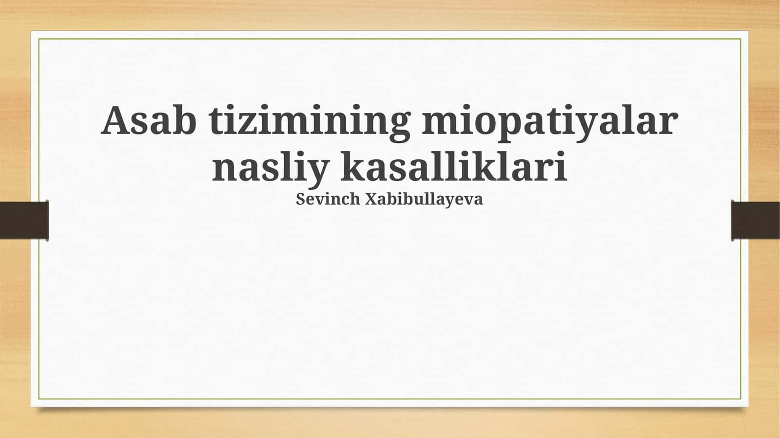 Asab tizimining miopatiyalar nasliy kasalliklari