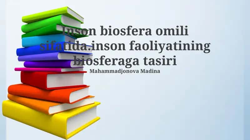 Inson faoliyatining biosferaga ta'siri