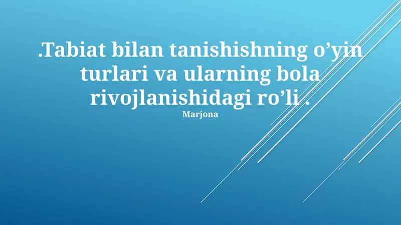 Tabiat bilan tanishishning o’yin turlari va ularning bola rivojlanishidagi ro’li