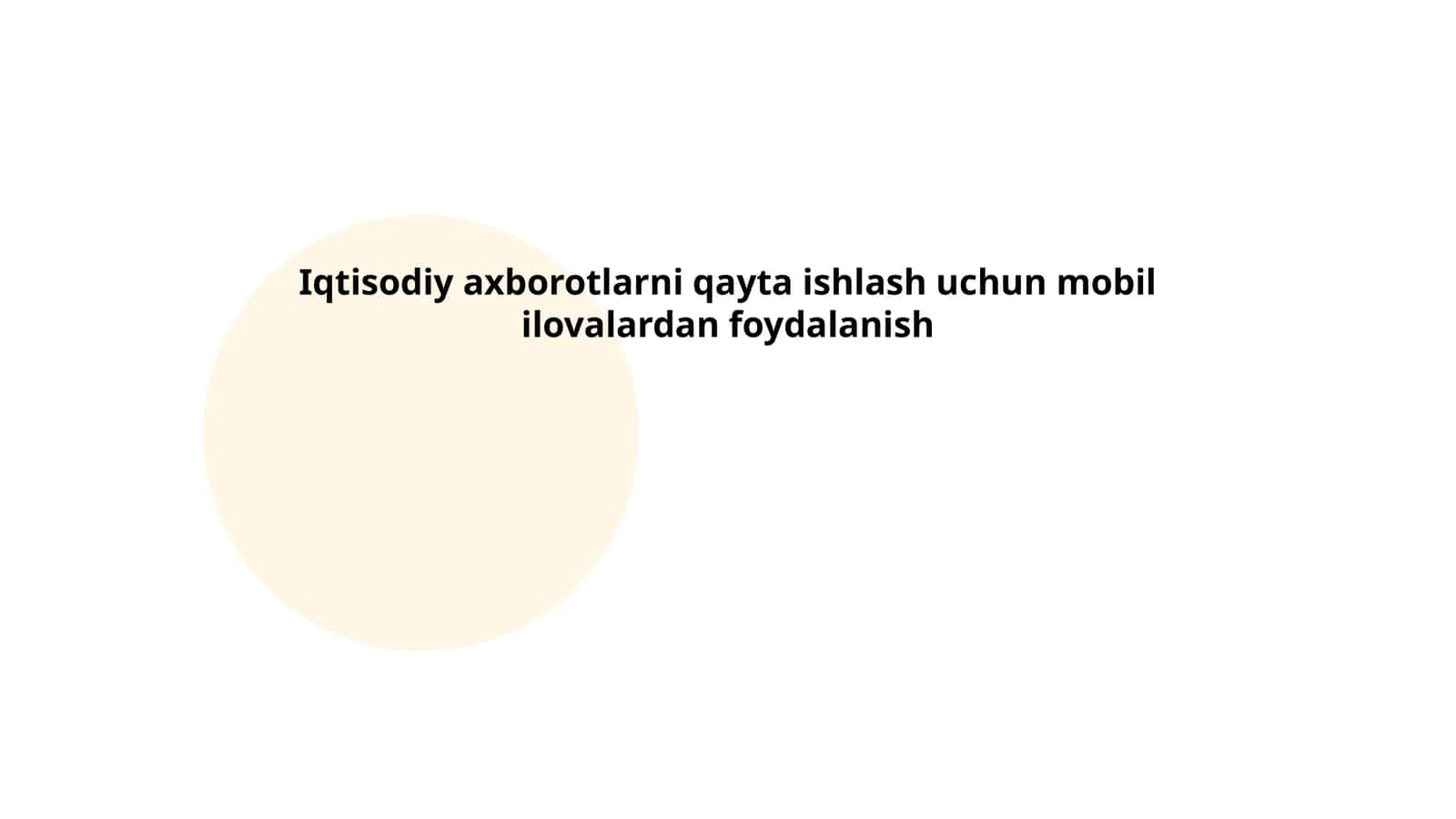 Iqtisodiy axborotlarni qayta ishlash uchun mobil ilovalardan foydalanish