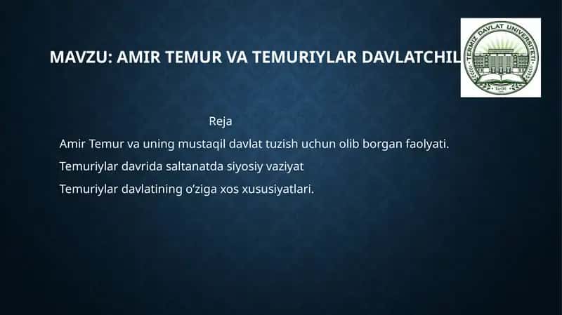 Amir temur va temuriylar davlatCHILIGI