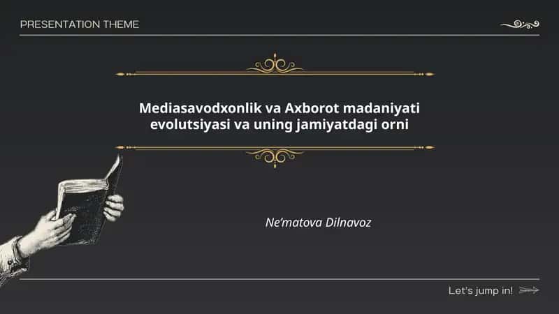 Mediasavodxonlik va Axborot madaniyati evolutsiyasi va uning jamiyatdagi orni