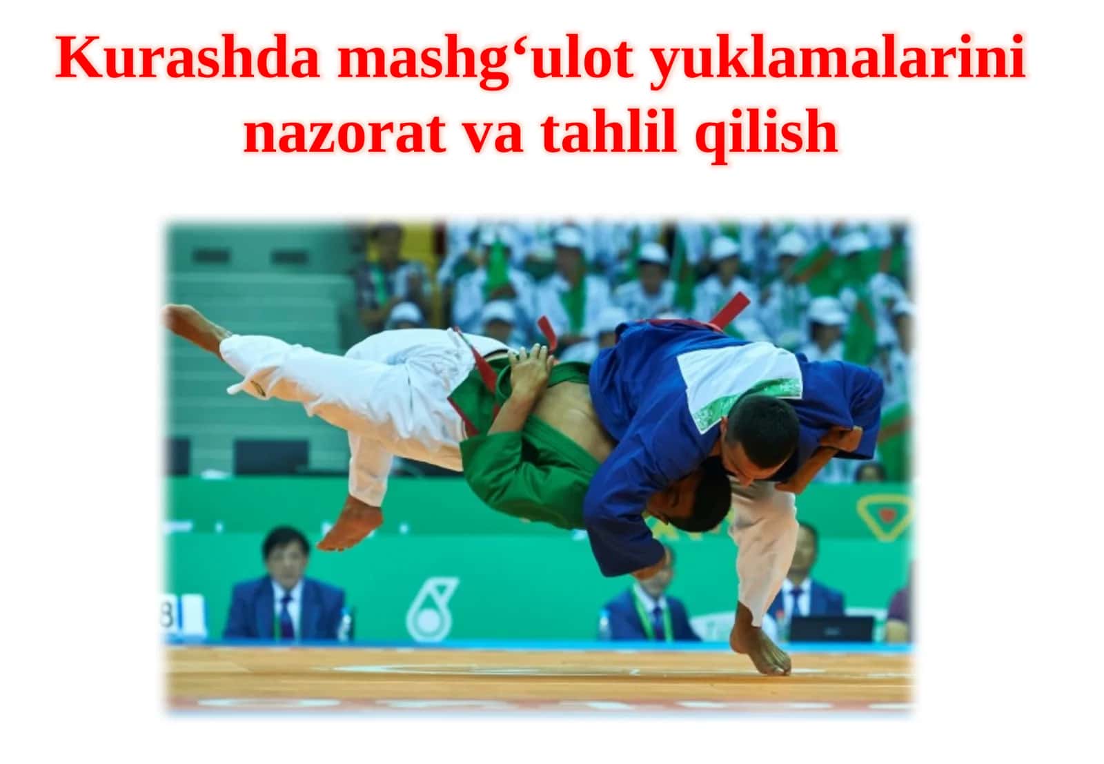 Kurash damash g‘ulotyuklamalarini nazorat va tahlil qilish