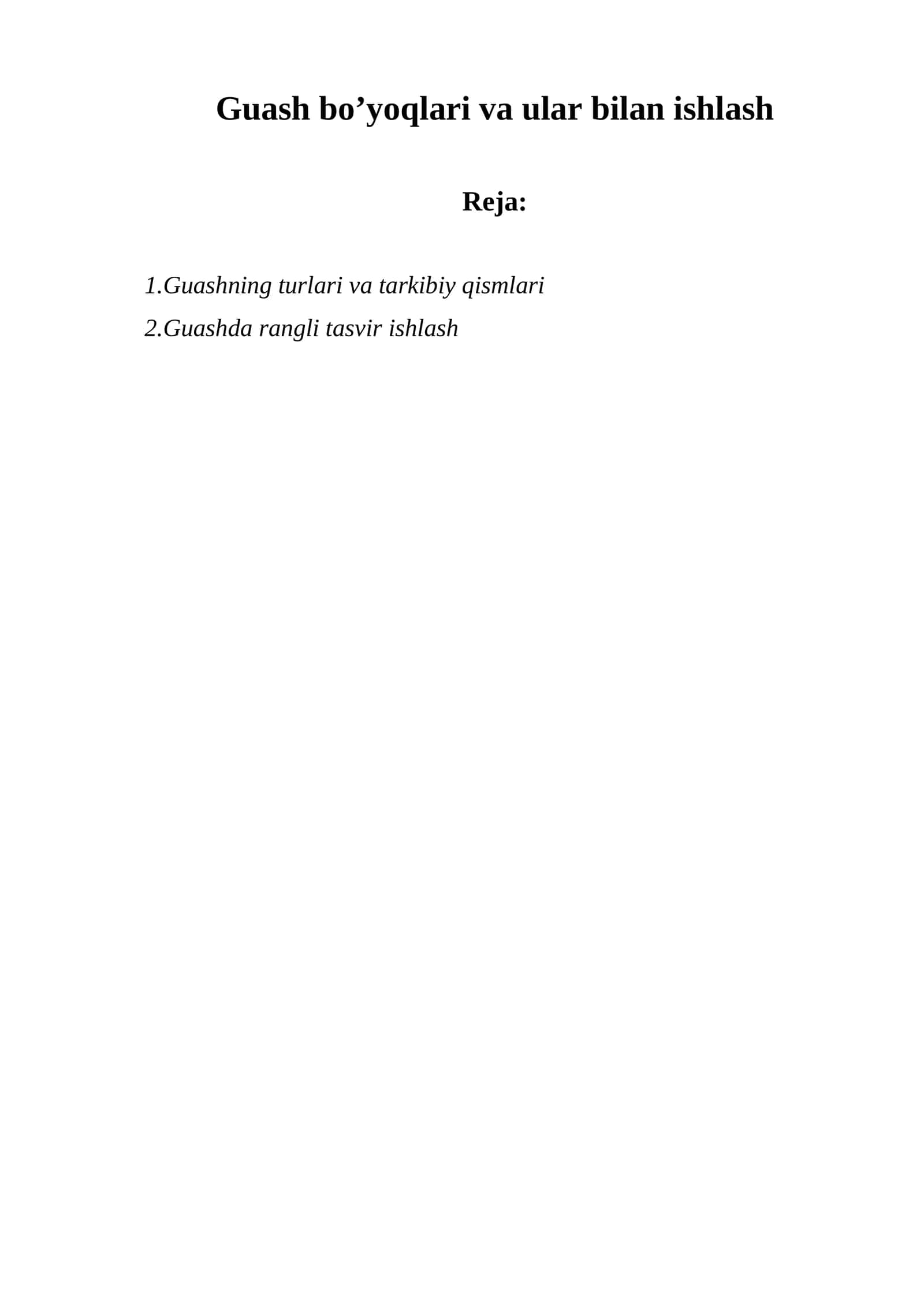 Guash bo’yoqlari va ular bilan ishlash