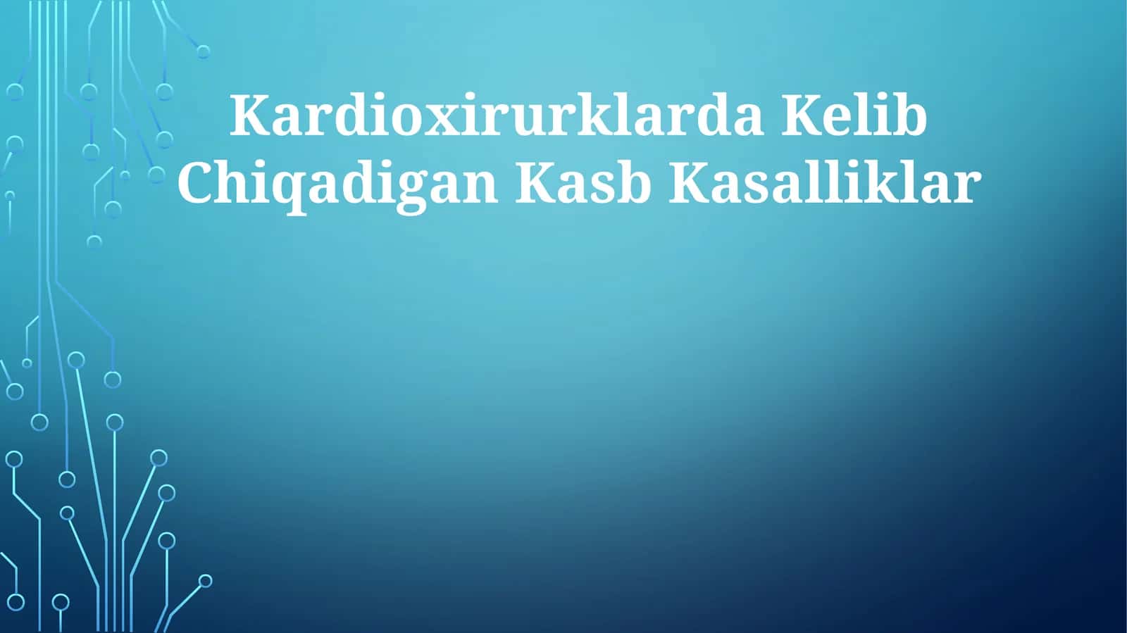 Kardioxirurklarda Kelib Chiqadigan Kasb Kasalliklar