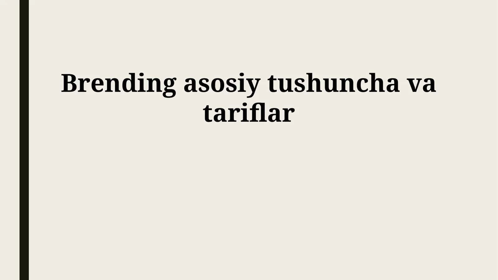 Brending asosiy tushuncha va tariflar