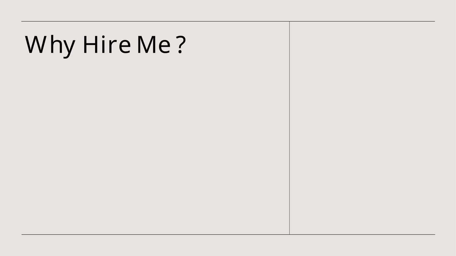 Why Hire Me