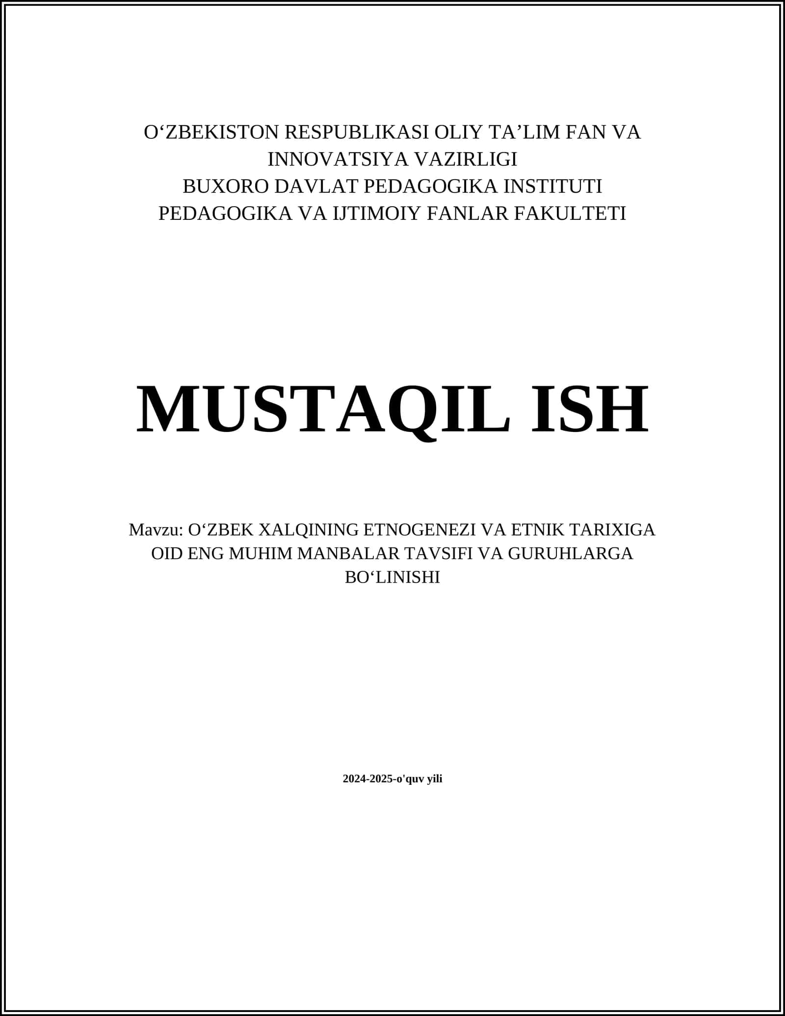 OʻZBEK XALQINING ETNOGENEZI VA ETNIK TARIXIGA OID ENG MUHIM MANBALAR TAVSIFI VA GURUHLARGA BOʻLINISHI