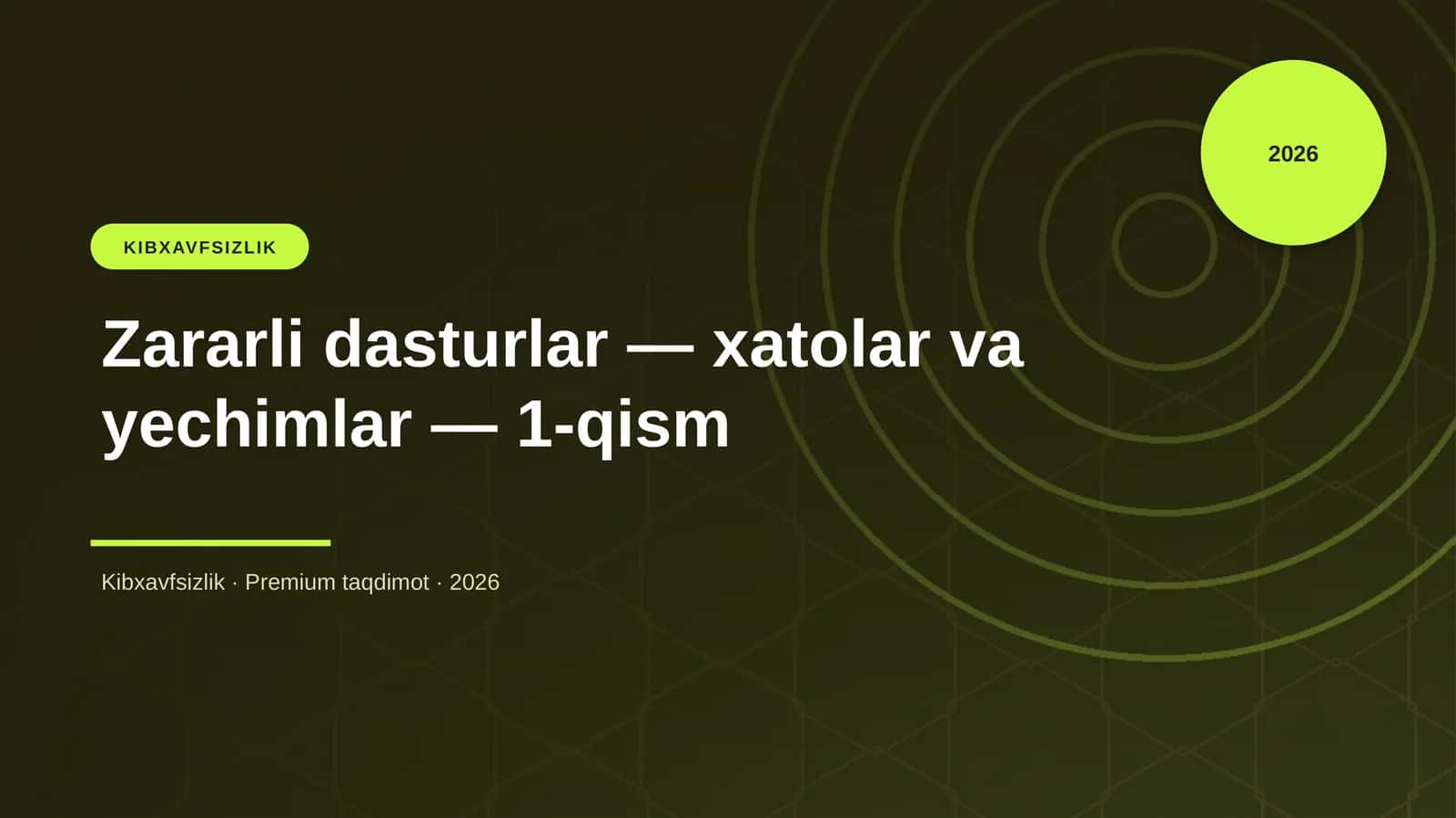 Zararli dasturlar — xatolar va yechimlar — 1-qism