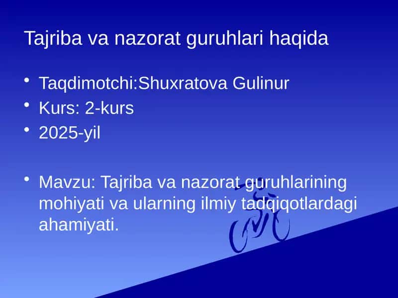 Tajriba va nazorat guruhlari haqida