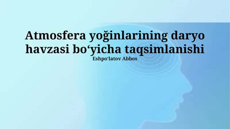 Atmosfera yoğinlarining daryo havzasi boʻyicha taqsimlanishi