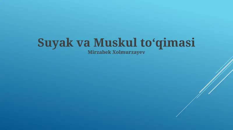 Suyak va Muskul toʻqimasi