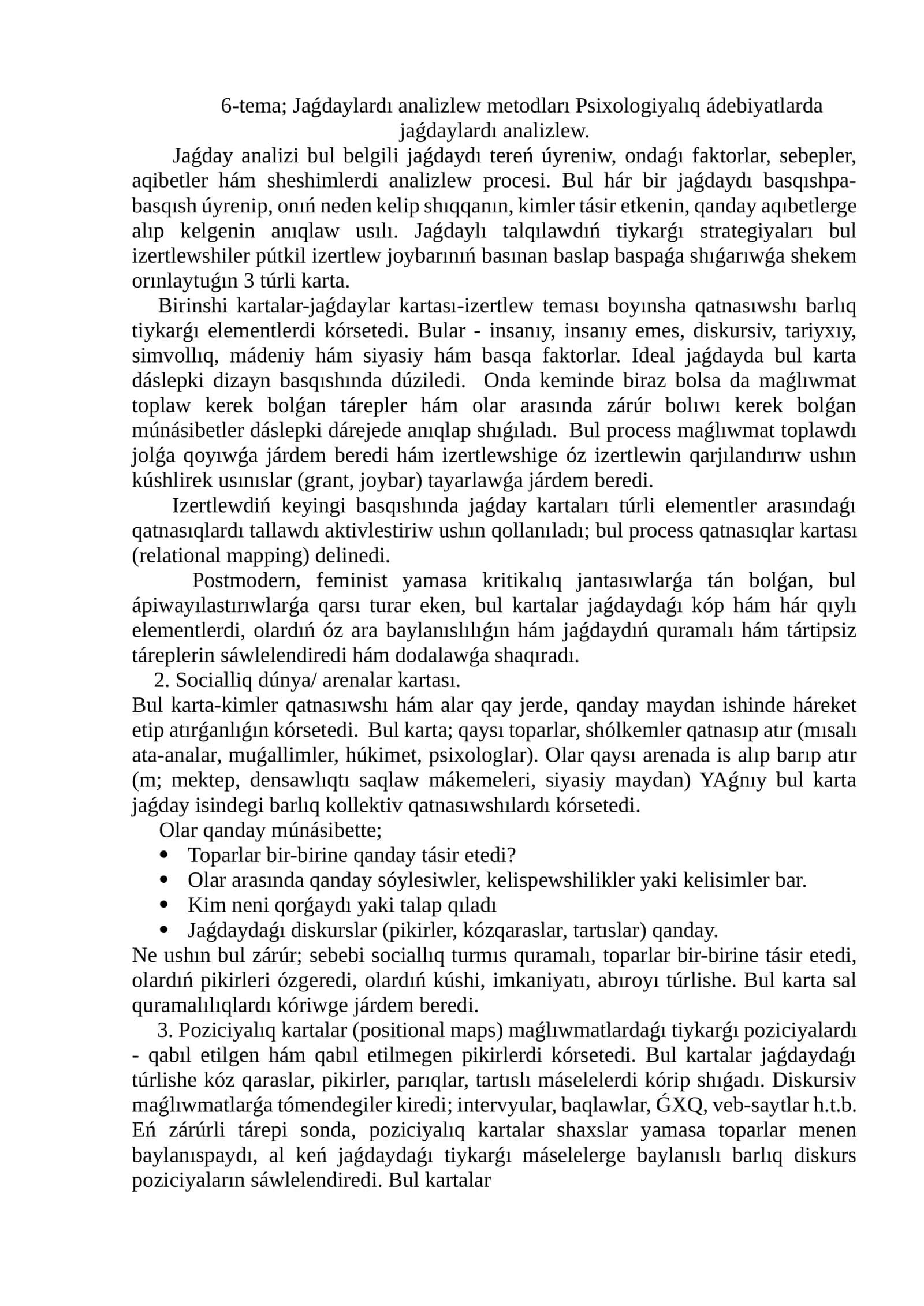 Jaǵdaylardı analizlew metodları Psixologiyalıq ádebiyatlarda jaǵdaylardı analizlew