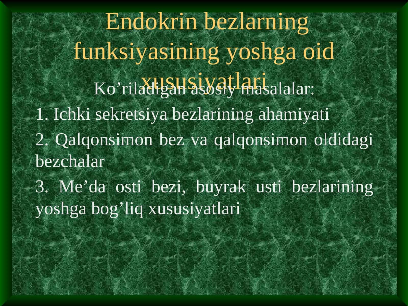 Endokrin bezlarning funksiyasining yoshga oid xususiyatlari