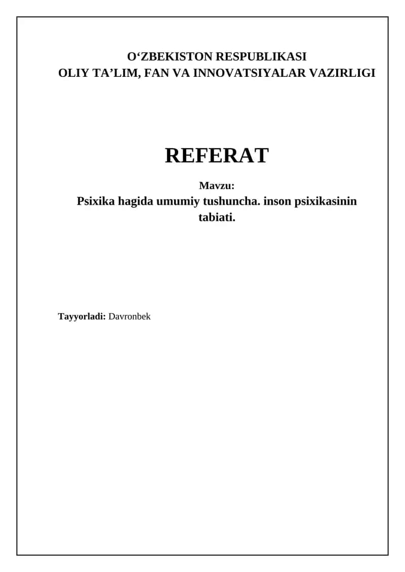 Psixika hagida umumiy tushuncha. inson psixikasinin tabiati.