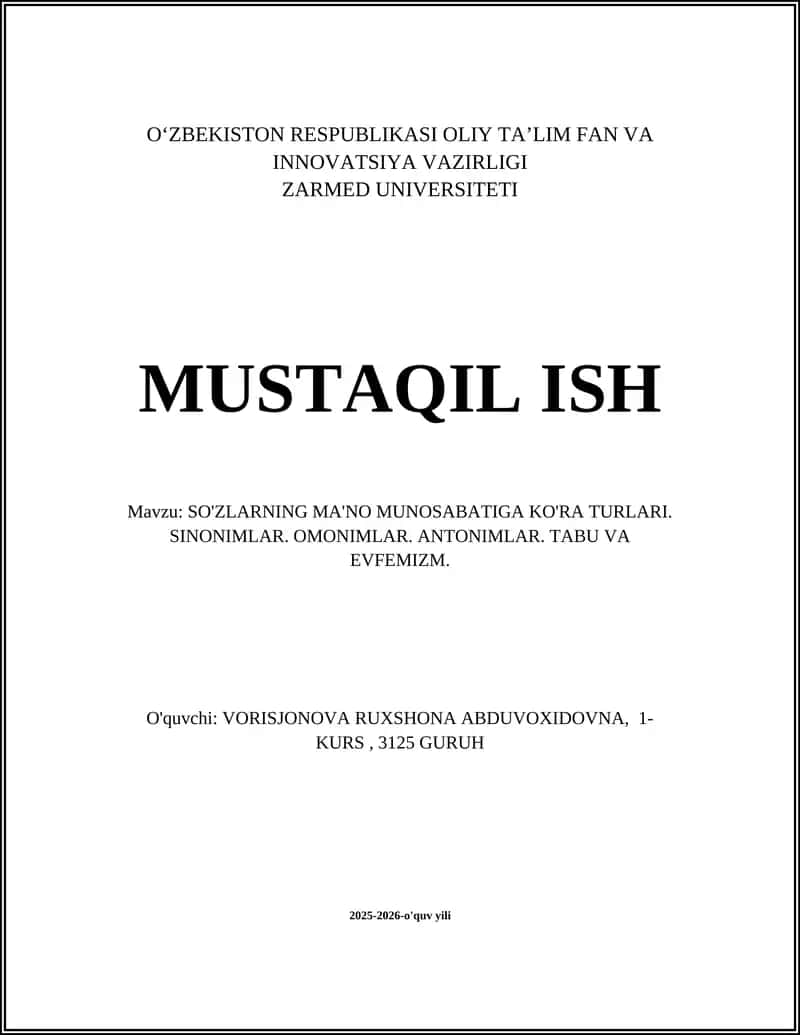 SO'ZLARNING MA'NO MUNOSABATIGA KO'RA TURLARI. SINONIMLAR. OMONIMLAR. ANTONIMLAR. TABU VA EVFEMIZM