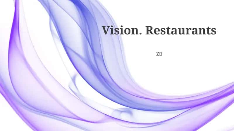 Vision. Restaurants