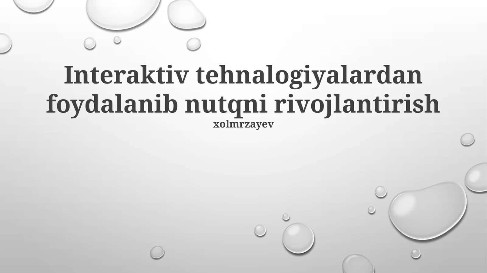 Interaktiv tehnalogiyalardan foydalanib nutqni rivojlantirish