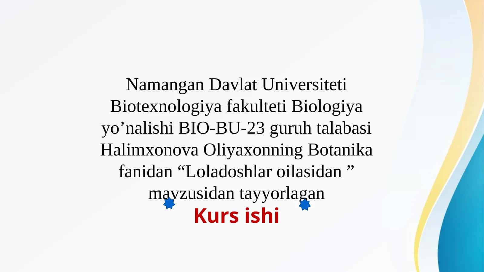 Loladoshlar oilasidan