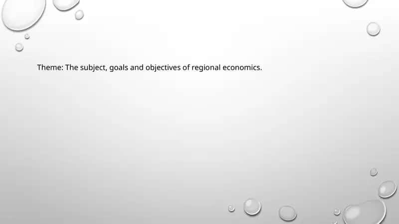 Regional Economics: Subject, Goals, and Objectives