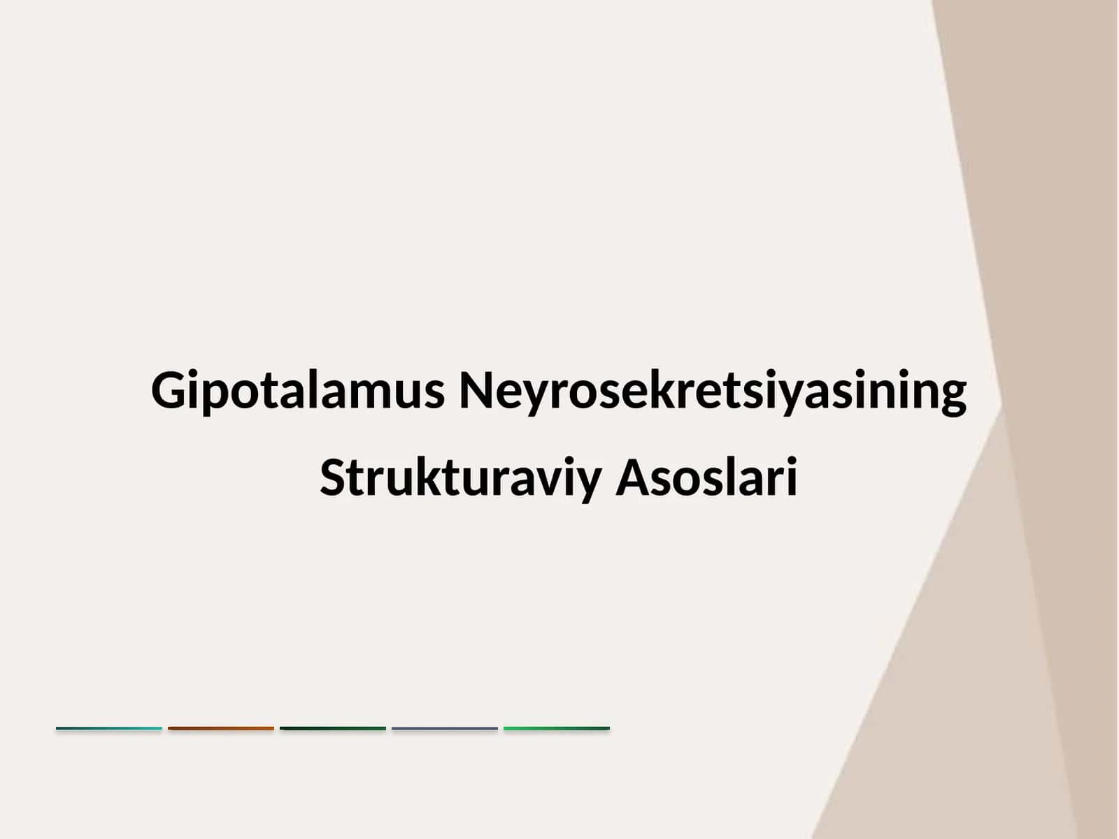 Gipotalamus Neyrosekretsiyasining Strukturaviy Asoslari