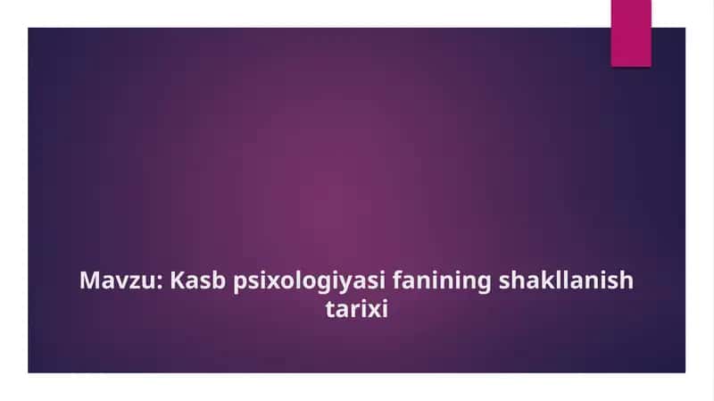Kasb psixologiyasi fanining shakllanish tarixi