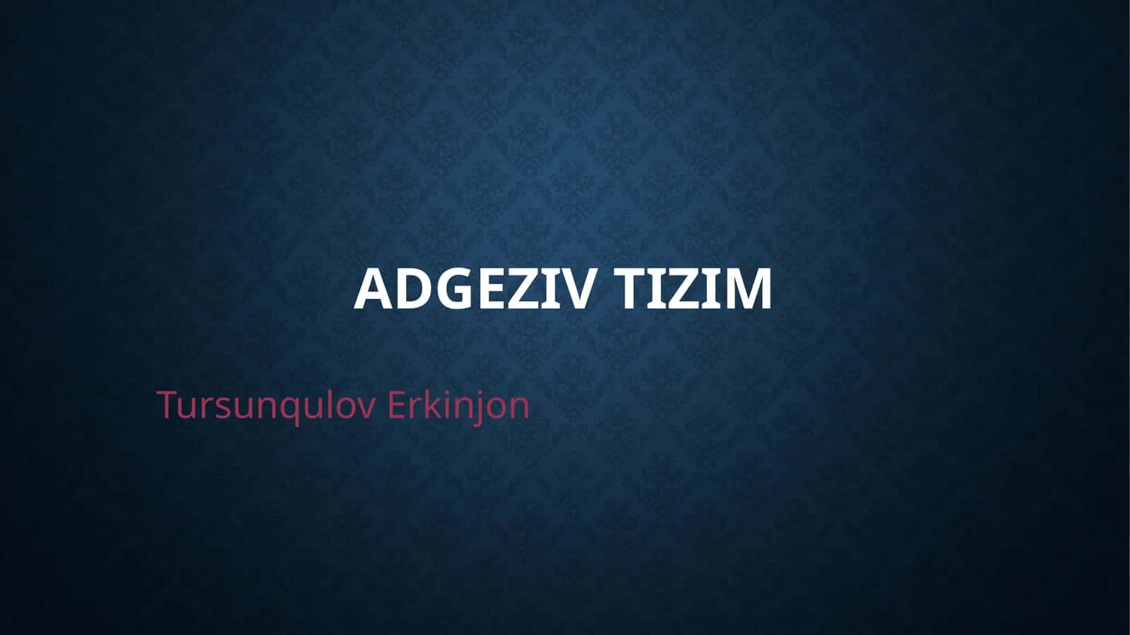 Adgezivtizim