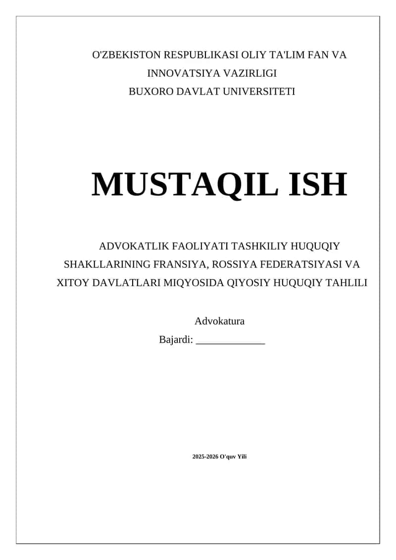 Advokatlik Faoliyati Tashkiliy Huquqi Shakllarining Fransiya, Rossiya Federatsiyasi va Xitoy Davlatlari Miqyosida Qiyosiy Huquqiy Tahlil