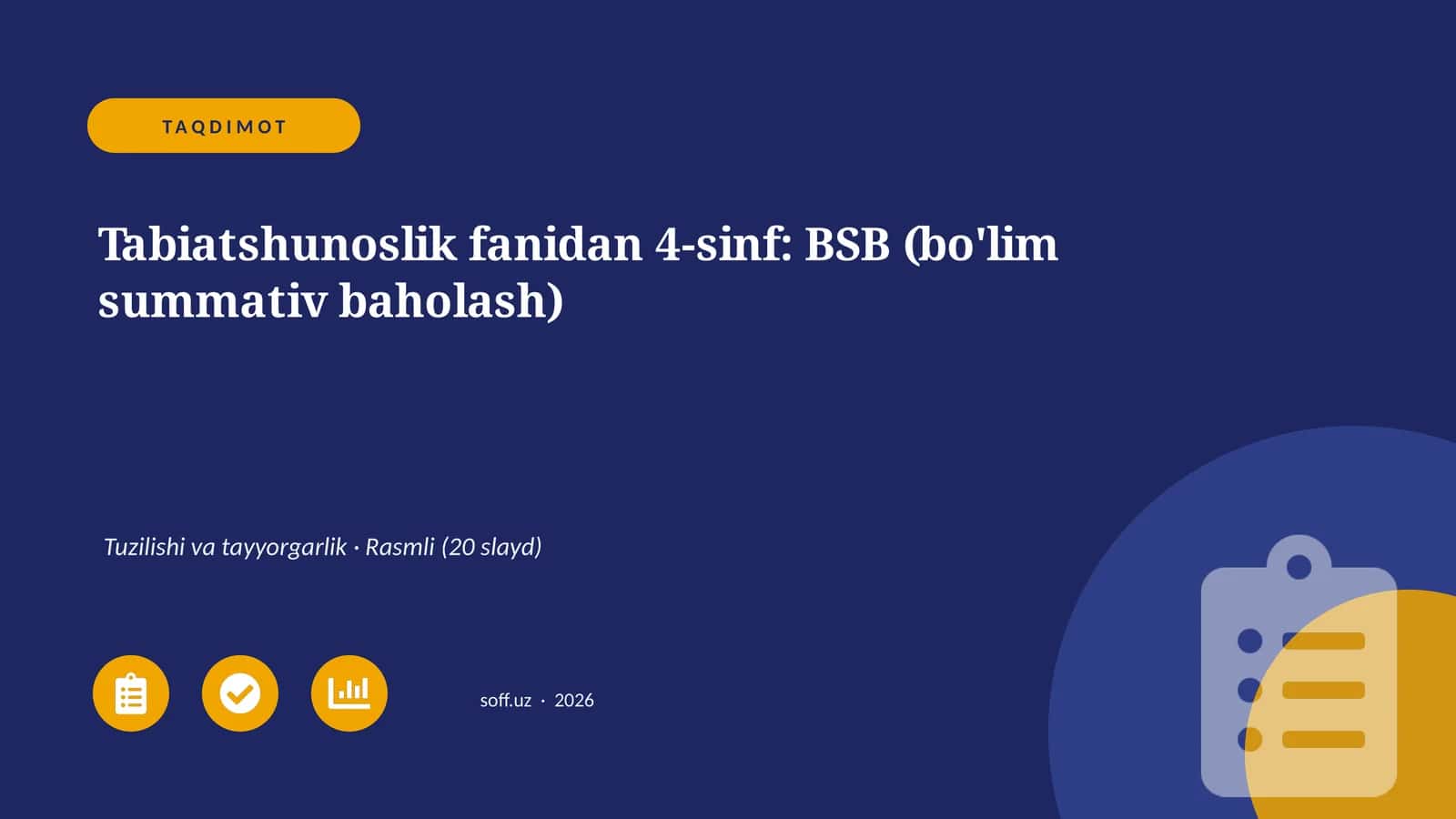 Tabiatshunoslik fanidan 4-sinf: BSB (bo'lim summativ baholash)
