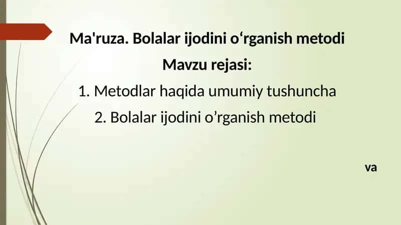 Ma'ruza.Bolalarijodinio‘rganishmetodi