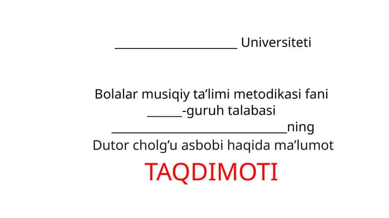 Dutor cholg’u asbobi haqida ma’lumot