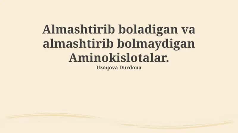 Asosiy va Noasosiy Aminokislotalar: Ta'rif va Farqi