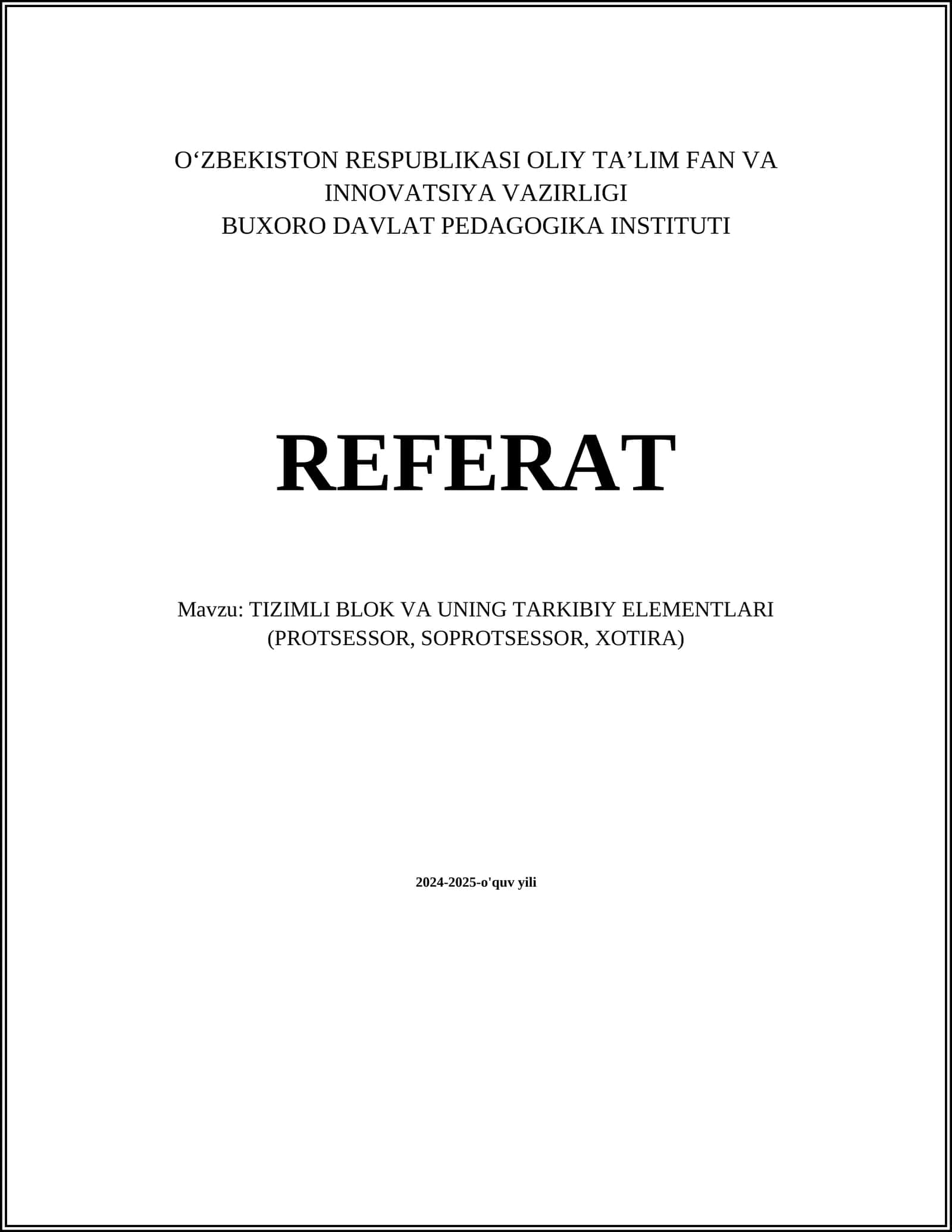 TIZIMLI BLOK VA UNING TARKIBIY ELEMENTLARI (PROTSESSOR, SOPROTSESSOR, XOTIRA)