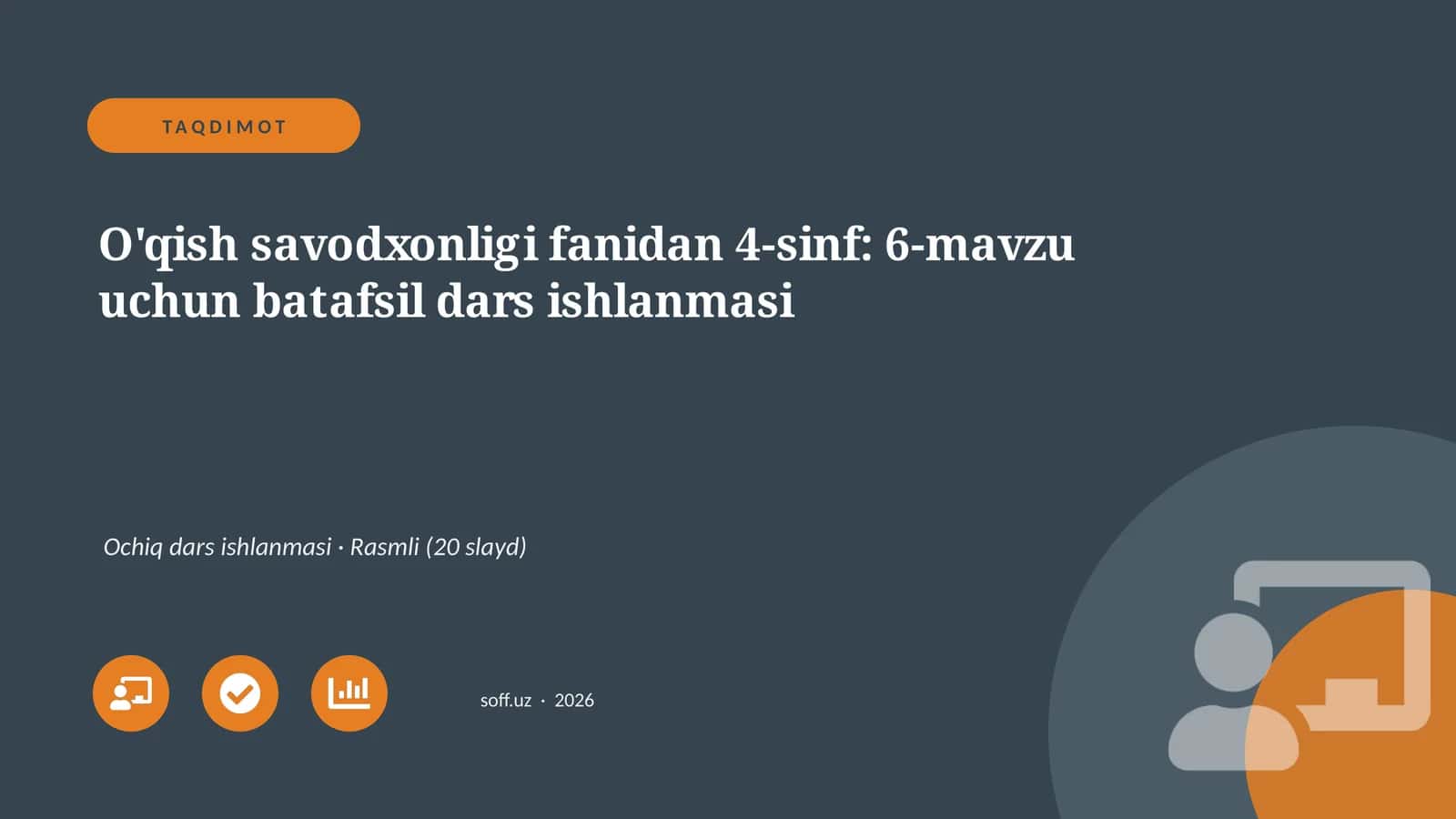 O'qish savodxonligi fanidan 4-sinf: 6-mavzu uchun batafsil dars ishlanmasi
