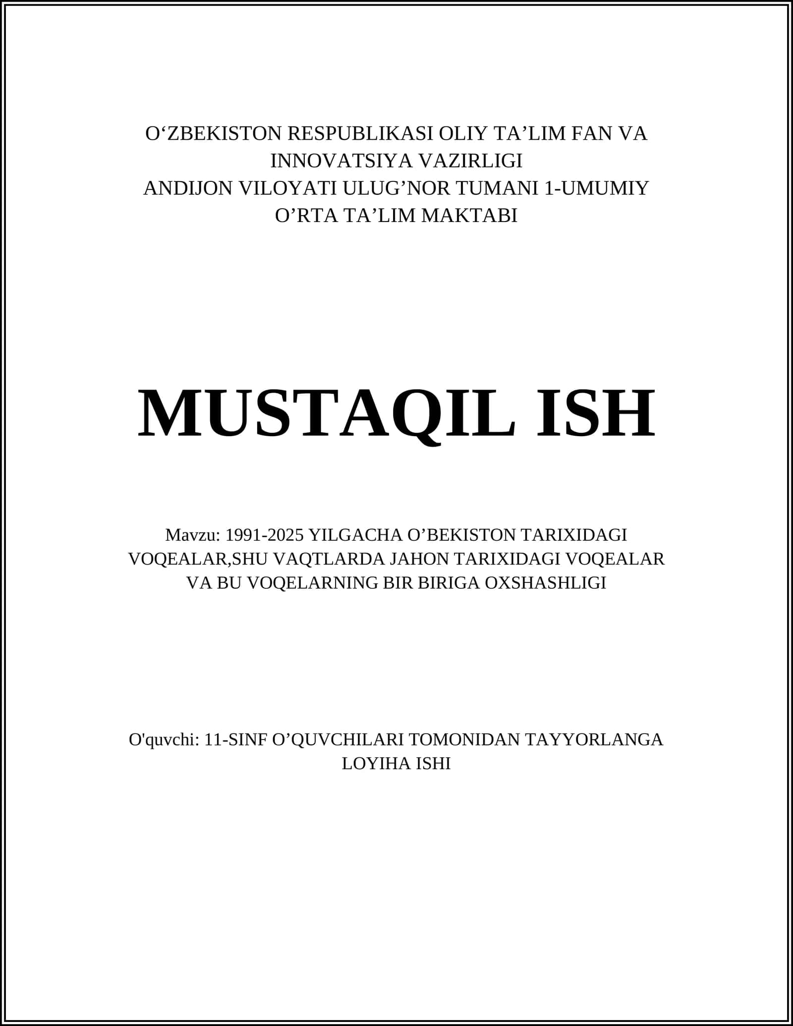 1991-2025 YILGACHA O’BEKISTON TARIXIDAGI VOQEALAR,SHU VAQTLARDA JAHON TARIXIDAGI VOQEALAR VA BU VOQELARNING BIR BIRIGA OXSHASHLIGI
