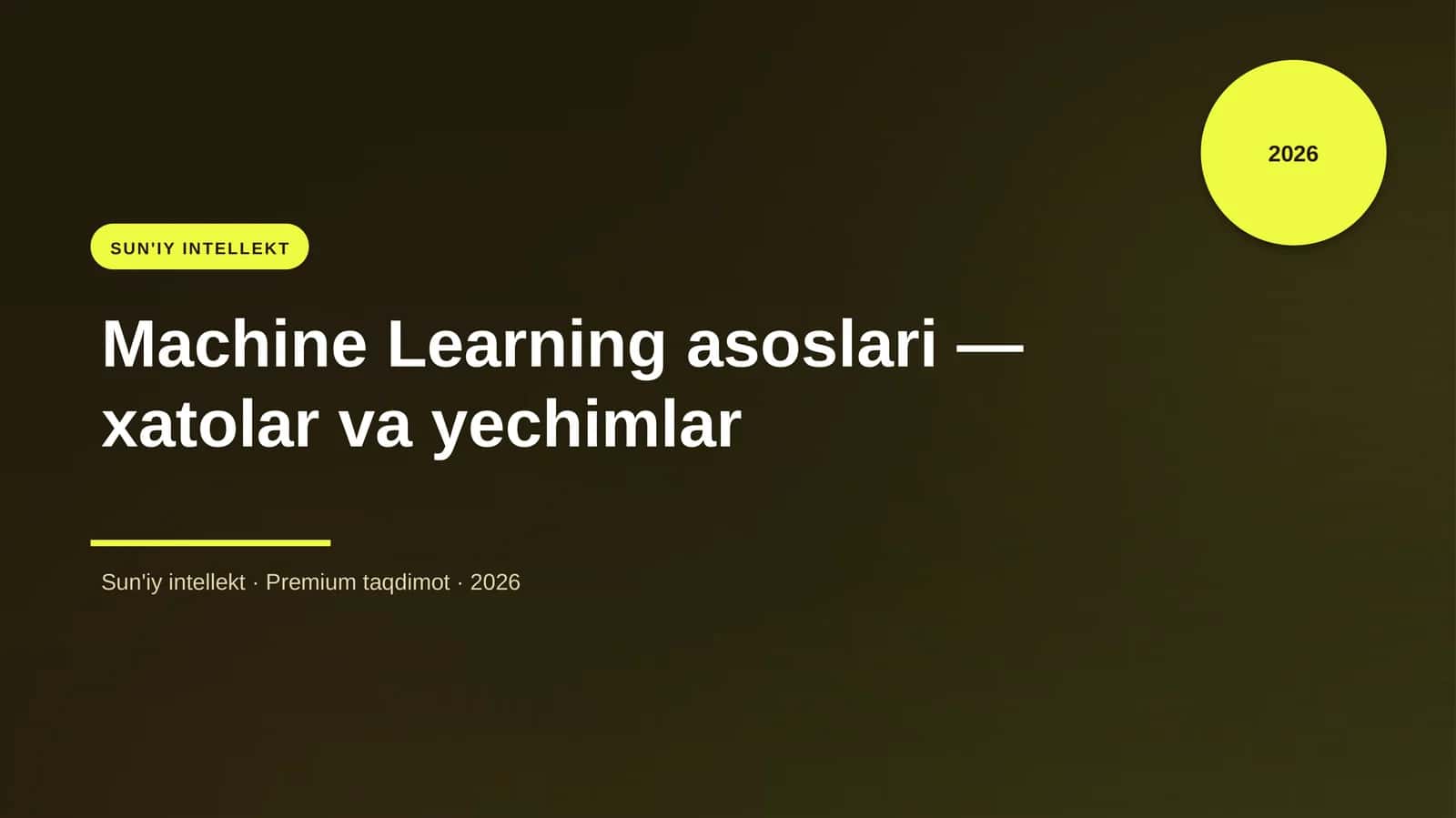 Sun'iy intellekt: Maachine Learning asoslari - xatolar va yechimlar