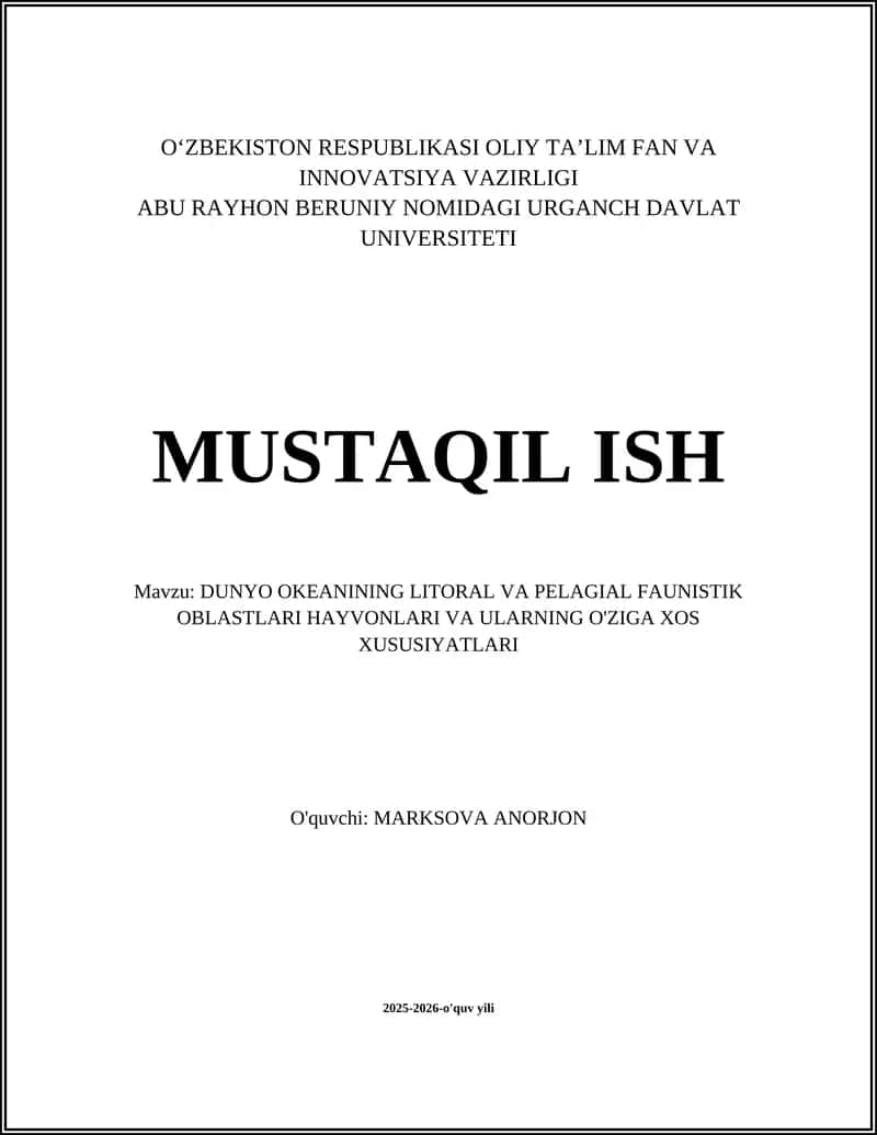 Dunyo okeanining litoral va pelagial faunistik oblastlari hayvonlari va ularning o'ziga xos xususiyatlari
