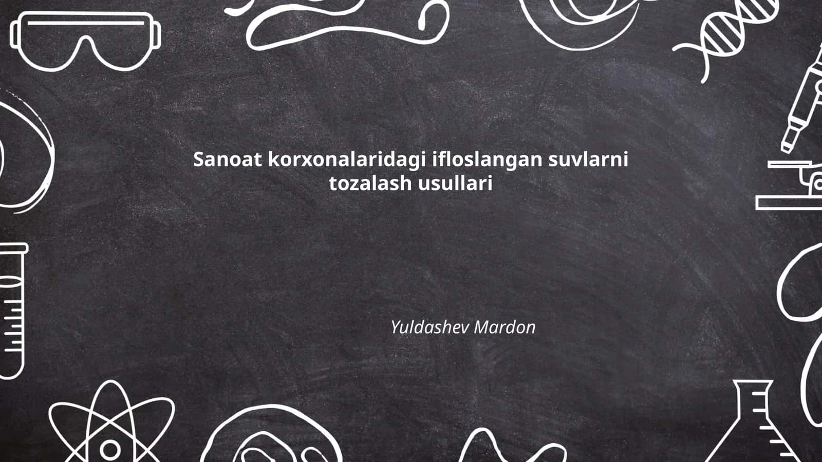 Sanoat korxonalaridagi ifloslangan suvlarni tozalash usullari