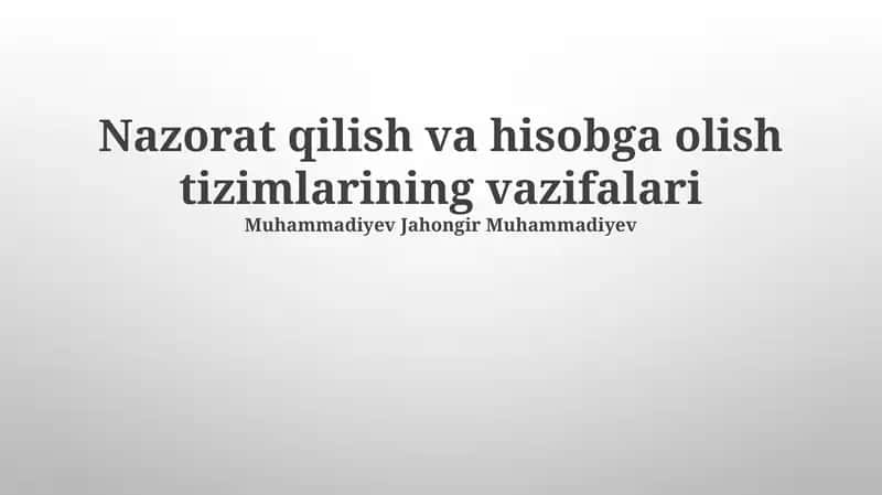 Nazorat qilish va hisobga olish tizimlarining vazifalari