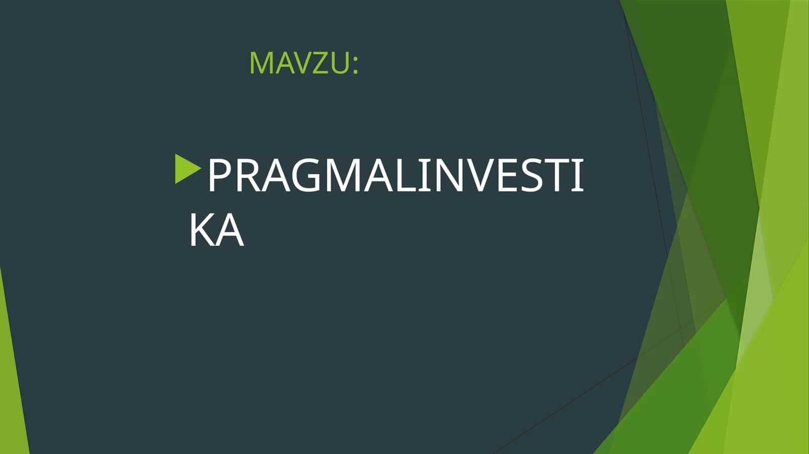 PRAGMALINVESTIKA
