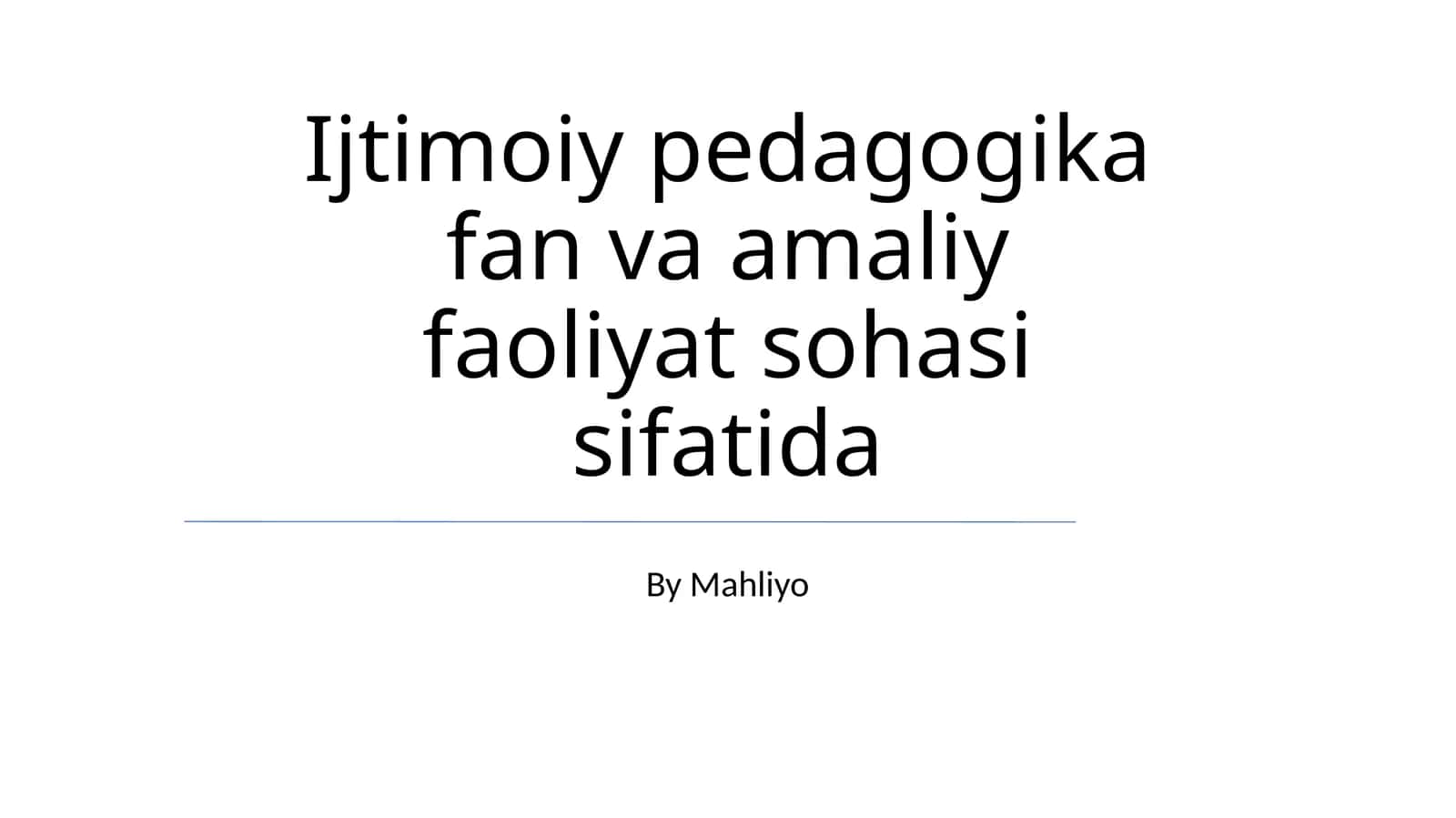Ijtimoiy pedagogika fan va amaliy faoliyat sohasi sifatida