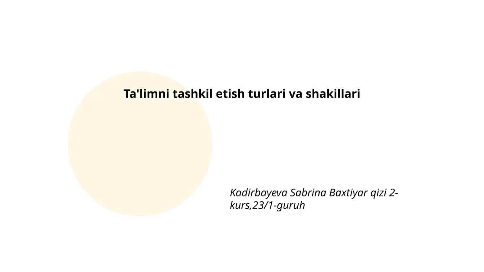 Ta'limni tashkil etish turlari va shakillari