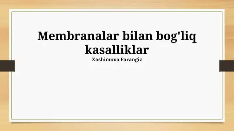 Membranalar bilan bog'liq kasalliklar