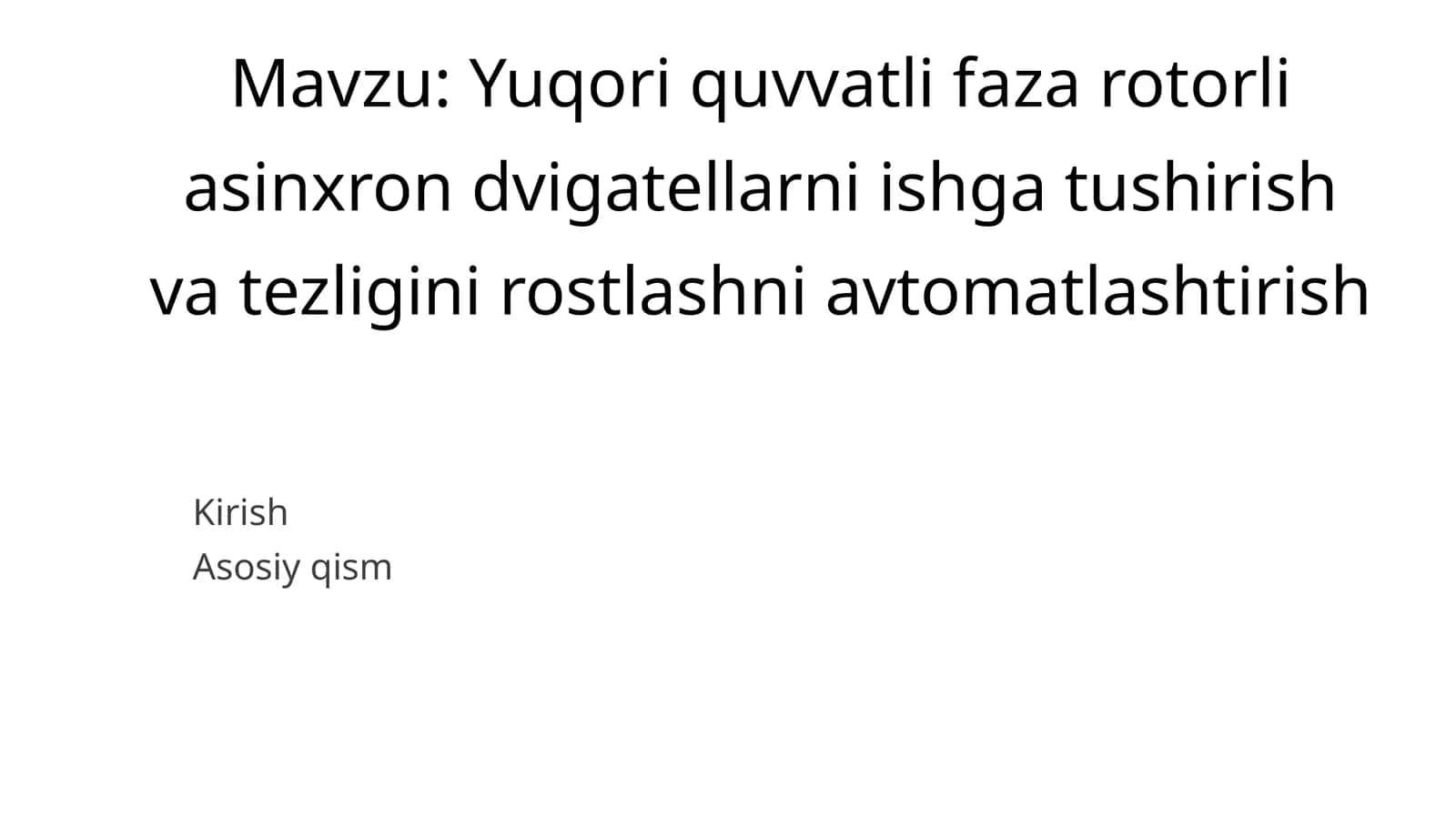 Yuqori quvvatli faza rotorli asinxron dvigatellarni ishga tushirish va tezligini rostlashni avtomatlashtirish