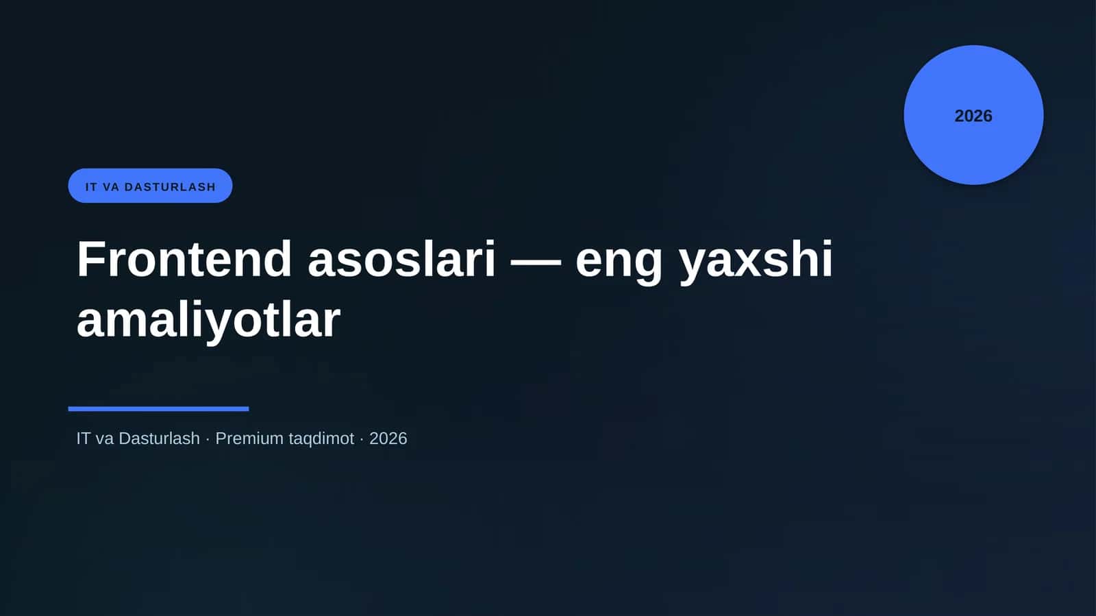Frontend asoslari — eng yaxshi amaliyotlar