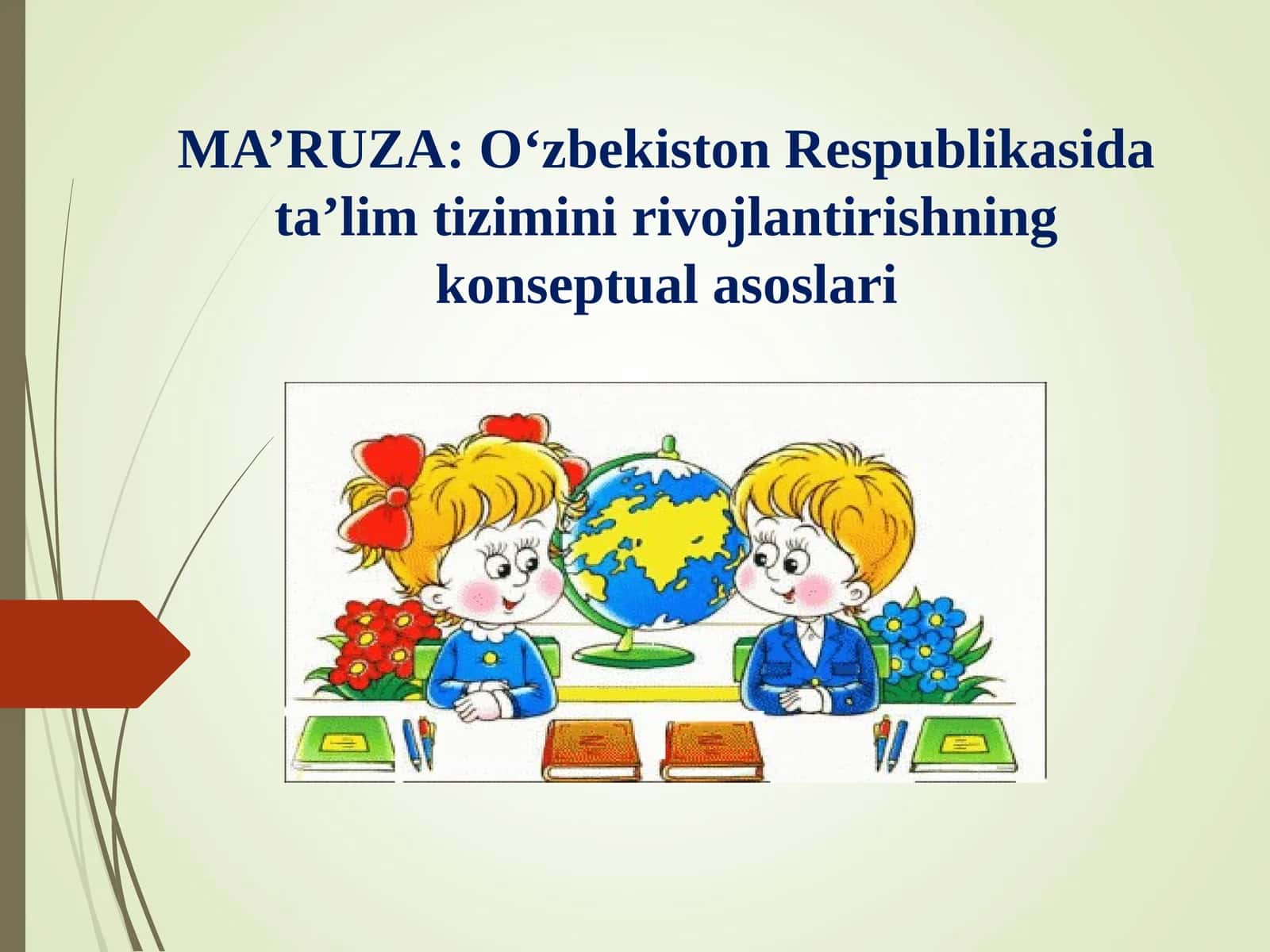 O‘zbekiston Respublikasida ta’lim tizimini rivojlantirishning konseptual asoslari